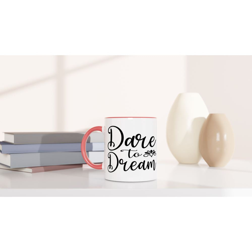 DARE TO DREAM White 11oz Ceramic Mug with Color Inside Print Material Gelato 