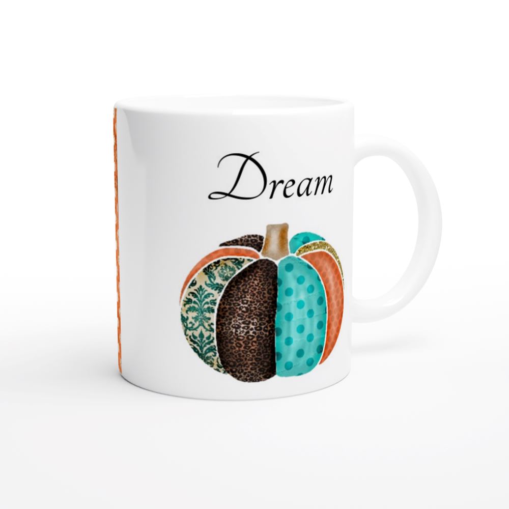 &quot;Dream&quot; Autumn Funky Pumpkin 11oz Ceramic Mug Print Material Gelato White 11oz Ceramic Mug 