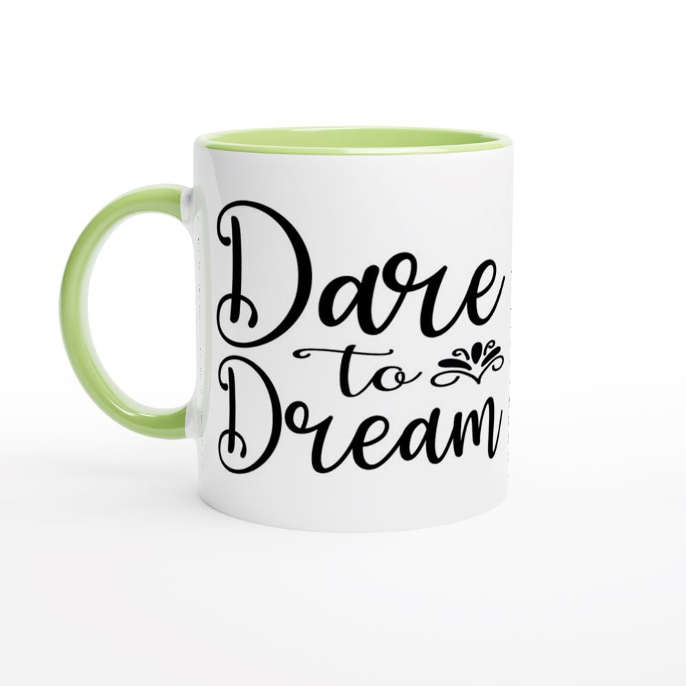 DARE TO DREAM White 11oz Ceramic Mug with Color Inside Print Material Gelato ceramic green 