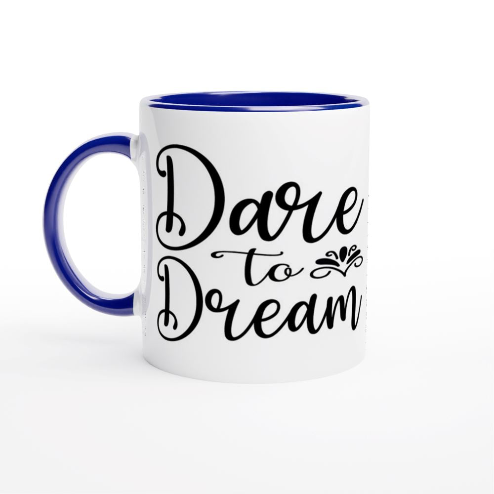 DARE TO DREAM White 11oz Ceramic Mug with Color Inside Print Material Gelato ceramic blue 